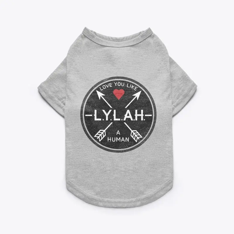 L.Y.L.A.H. Pet Tee